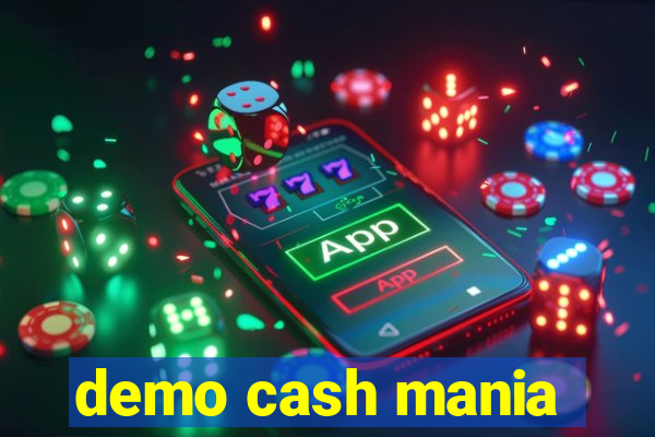 demo cash mania